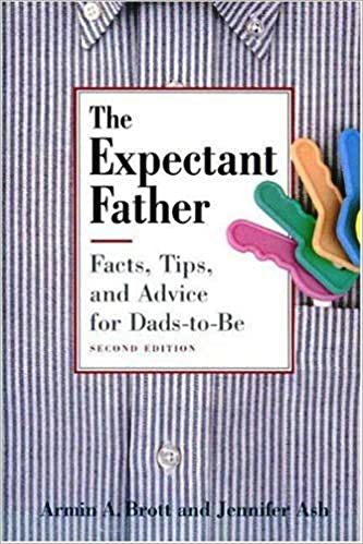 The Expectant Father- Facts, Tips And Advice For Dads-To-Be